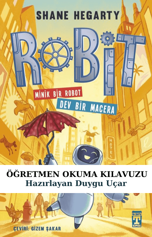 Robit Öğretmen Okuma Kılavuzu
